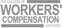 The College of Workers' Compensation Lawyers